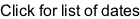 Click for list of dates